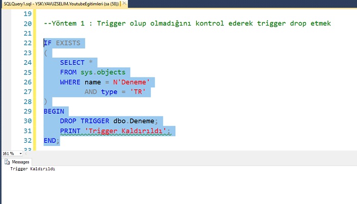 SQL Server’da Trigger Olup Olmadığını Kontrol Ederek Trigger Drop Etmek