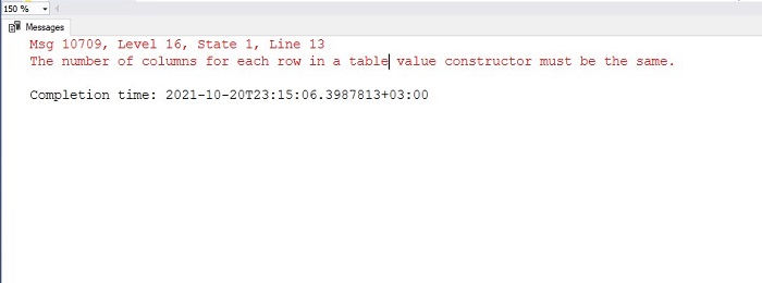 SQL Server'da The Number of Columns for Each Row in a Table Value Constructor Must be the same Hatası