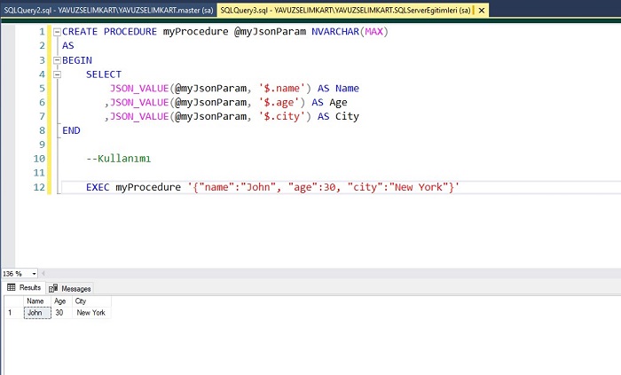 SQL Server'da JSON’u Prosedüre Parametre Olarak Göndermek