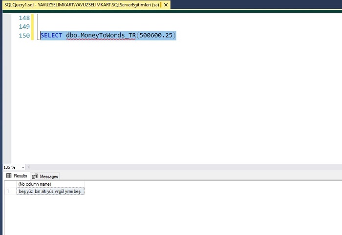 SQL Server'da Küsuratlı Parasal Değerleri Yazıyla Yazan Fonksiyon